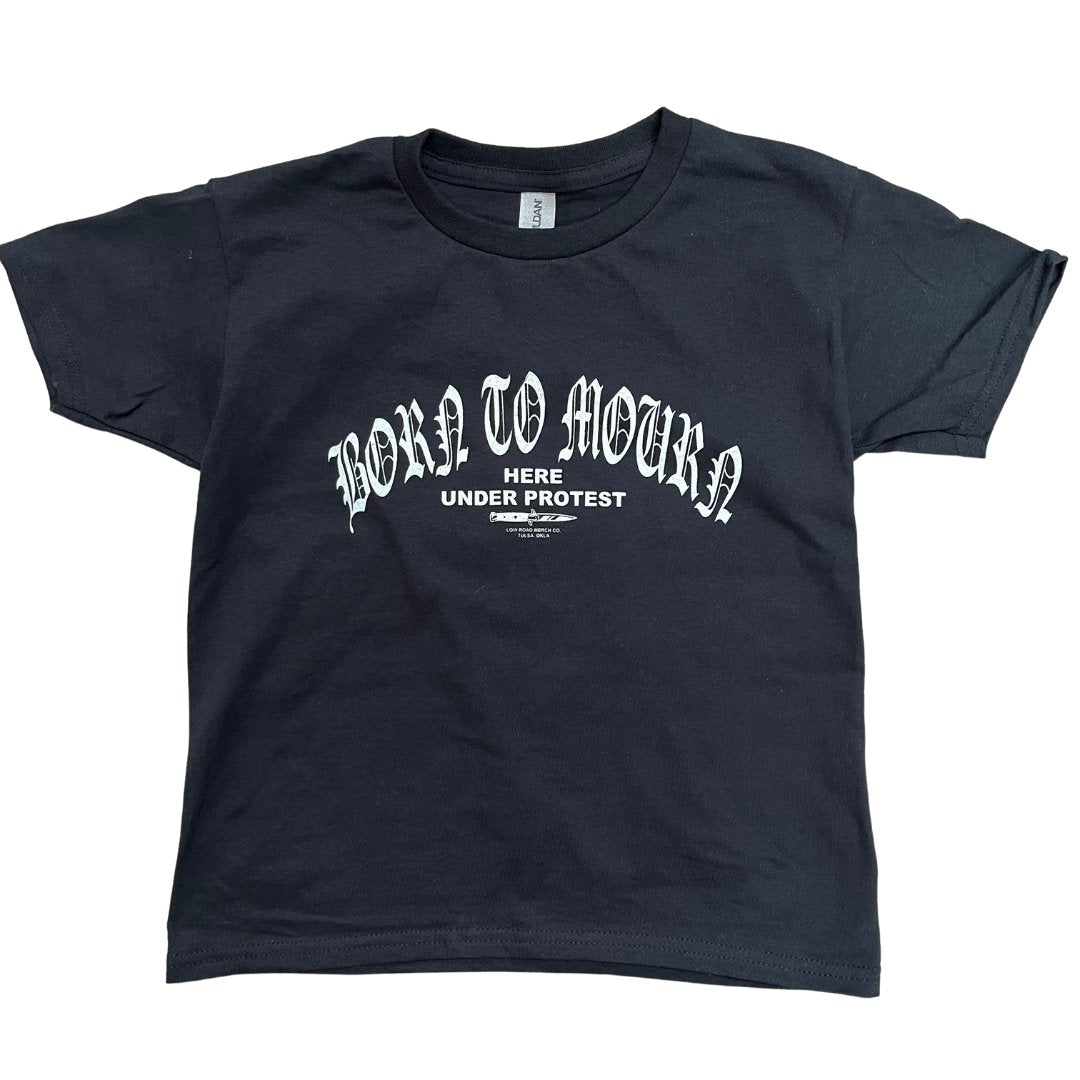 Born to Mourn Youth Shirt - Low Road Merch