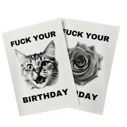 "F*ck Your Birthday" Card - Low Road Merch